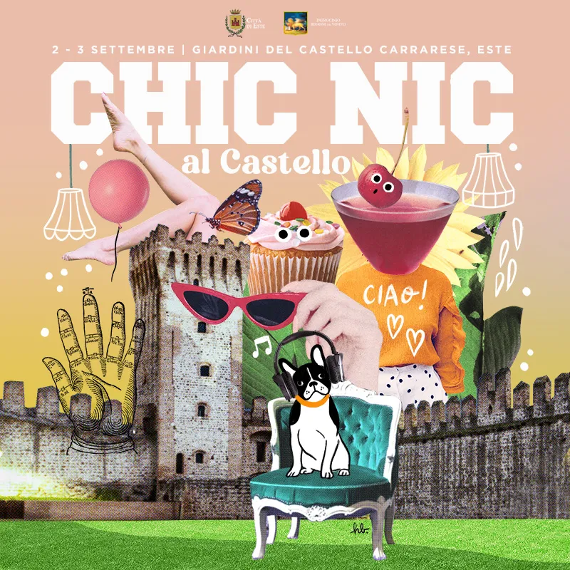 Chic Nic al Castello Carrarese: sabato 02 e domenica 03 settembre ai Giardini un nuovo evento per la Città // AVVISO per i COMMERCIANTI e gli ARTIGIANI di Este