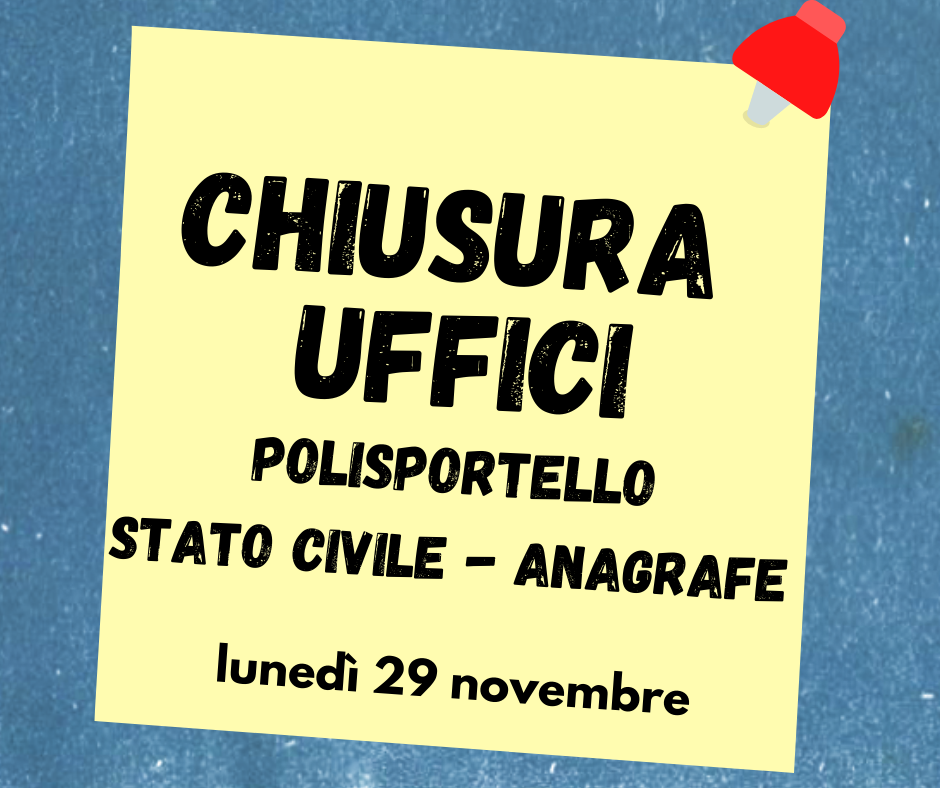 Chiusura Polisportello, Stato Civile e Anagrafe - lunedì 29 novembre 2021