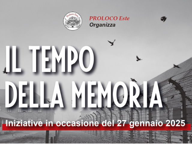 "Il tempo della memoria" - iniziative a cura di Pro Loco Este