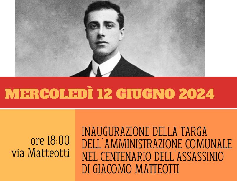 Nuova targa dell'Amministrazione Comunale nel Centenario dell'assassinio di Giacomo Matteotti e presentazione del volume sul "Figlio del Polesine. Un grande italiano del Novecento" di Crivellari e Jori