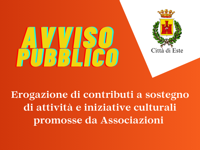 Avviso pubblico per l'erogazione di contributi a sostegno di attività e iniziative culturali promosse da Associazioni 