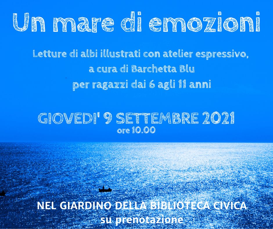 "Un mare di emozioni" per ragazzi in Biblioteca Civica con "Il Veneto legge 2021", giovedì mattina 9 settembre