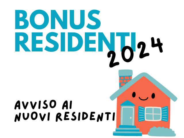 BONUS RESIDENZIALITA' - Avviso ai nuovi residenti