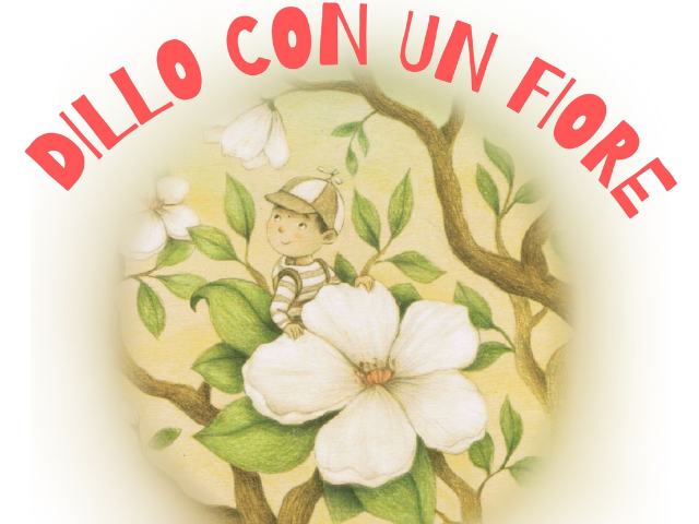 Dillo con un fiore - 24-26 maggio