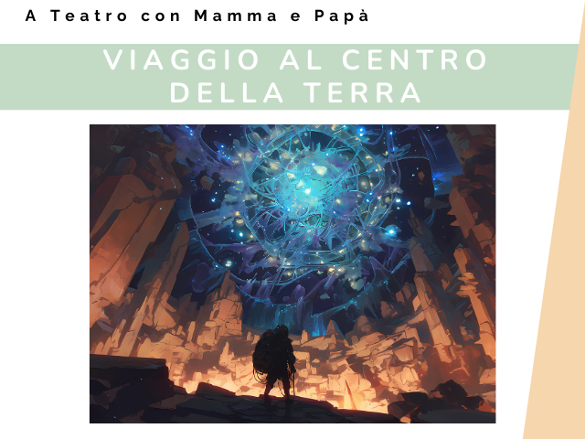 Viaggio al centro della Terra - domenica 23 febbraio 2025