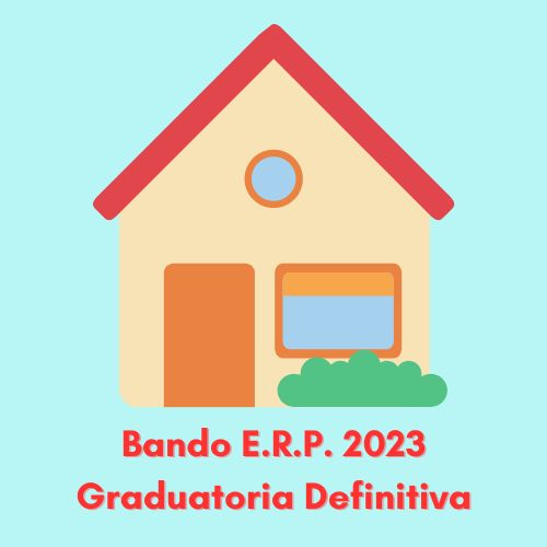 Avviso di pubblicazione graduatoria definitiva ERP - Bando di concorso per l'assegnazione di alloggi di edilizia residenziale pubblica anno 2023 