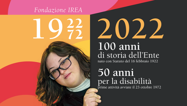 2022: Fondazione Irea festeggia 100 anni con un programma di eventi