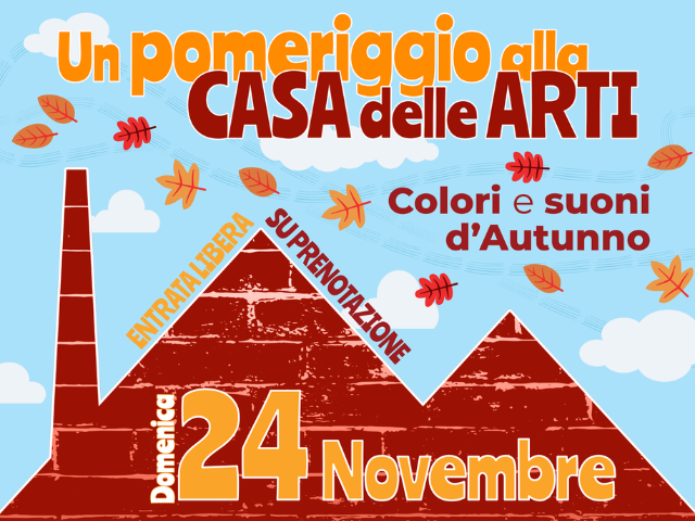 Un pomeriggio alla Casa delle Arti "Colori e suoni d'autunno" - 24 novembre