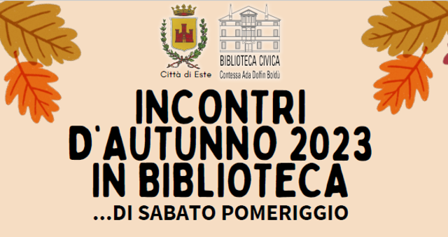 "Incontri d'autunno 2023" in Biblioteca Civica da sabato 14 ottobre